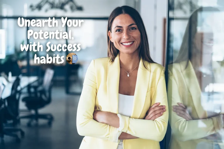 Read more about the article 15 Powerful Success Habits for Intentional Living